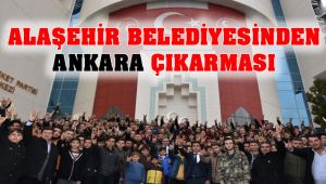 Alaşehir Belediyesinden Ankara Çıkarması