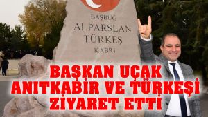 Başkan Uçak'tan Anlamlı Ziyaretler