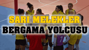 Sarı Melekler Galibiyet İçin Gidiyor
