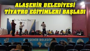Alaşehir Belediyesi Ücretsiz Tiyatro Eğitimleri Başladı