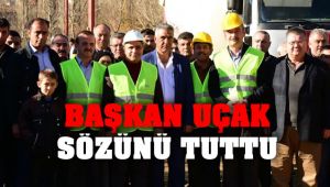 Başkan Uçak Sözünü Tuttu ve Temel Atıldı