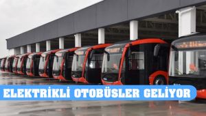 Yeni Yıla Elektrikli Otobüsler