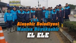 Alaşehir Belediyesi ve Manisa Büyükşehir El Ele