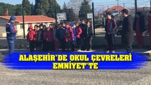 Alaşehir'de Okul Çevreleri Emniyet'te