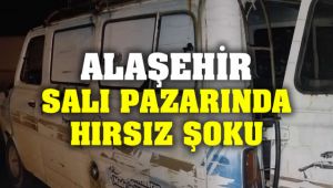Alaşehir Salı Pazarında Hırsız Şoku
