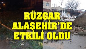 Aşırı Rüzgar Alaşehir'de Etkili Oldu!
