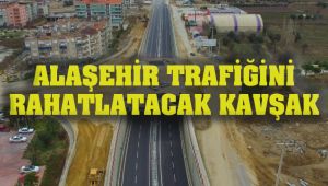 Bu Kavşak Alaşehir'e Hayat Verecek