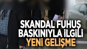 Fuhuş Baskınıyla İlgili Yeni Gelişme