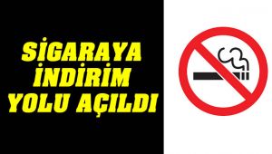 Sigaraya İndirim Yolu Açıldı !