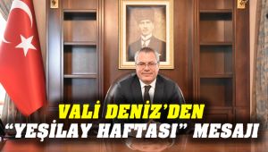 Manisa Valisi Ahmet Deniz'den Yeşilay Haftası Mesajı