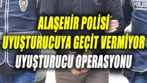 Alaşehir'de Uyuşturucu Operasyonu : 4 Gözaltı