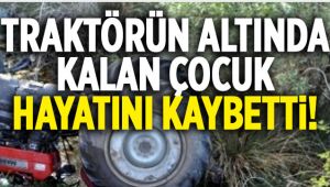 Traktör Kazasında 7 Yaşındaki Çocuk Hayatını Kaybetti