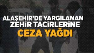 Alaşehir'de Uyuşturucu Şebekesine Ceza Yağdı