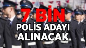 Polis Olmak İsteyenlere Müjde! 7 Bin Polis Adayı Alınacak