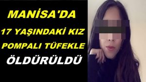 Salihli'de Kadın Cinayeti ! 17 Yaşındaydı