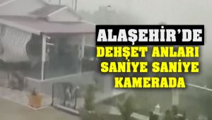 Alaşehir'de Dehşet Anları Saniye Saniye Kamerada