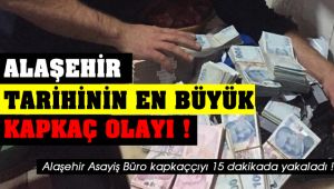 Alaşehir Tarihinin En Büyük Kapkaç Olayı ! 1 Gözaltı
