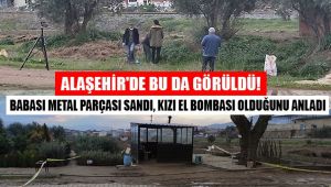 Alaşehir'de bulunan el bombası imha edildi