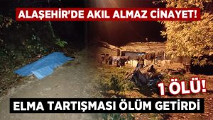 Alaşehir'de akıl almaz cinayet! Elma tartışmasında amcaoğlunu öldürdü