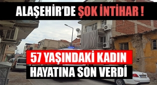 Alaşehir'de 57 yaşındaki kadın kendini asarak intihar etti