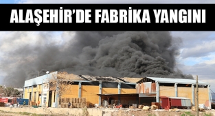 Alaşehir'de palet ve plastik kasa fabrikasında yangın