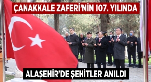 Alaşehir'de Çanakkale Şehitleri Anıldı
