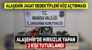 Alaşehir'de hırsızlık yapan 2 zanlı tutuklandı