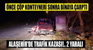 Alaşehir'de trafik kazasında 2 kişi yaralandı 