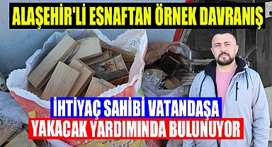 Alaşehir'de hayırseverden ihtiyaç sahiplerine odun yardımı