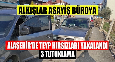 Alaşehir'de otomobillerden hırsızlık yapan 3 kişi tutuklandı